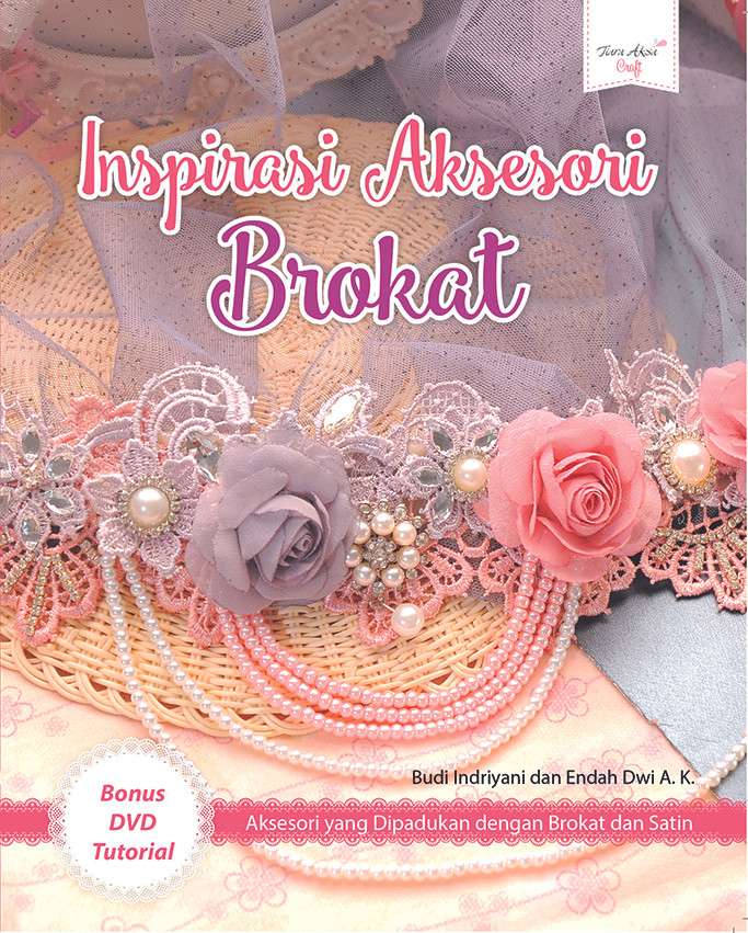 INSPIRASI AKSESORI BROKAT
